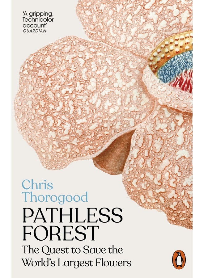 غابة بلا طرق: السعي لإنقاذ أكبر زهور في العالم